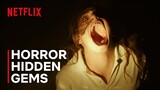 The Best Horror Movies From Around The World | Netflix