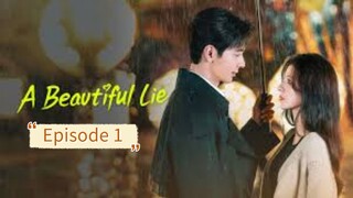 A Beautiful Lie [eng] Episode 1