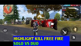 ​HIGHLIGHT KILL FREE FIRE ||SOLO VS DUO