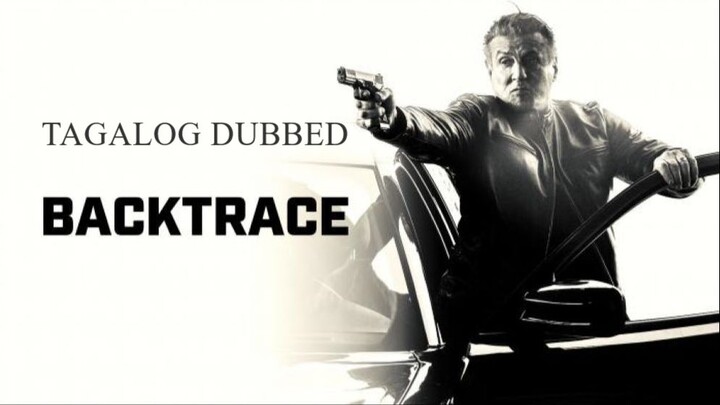 BACKTRACƎ | Tagalog Dubbed