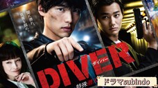 Diver - Special Investigation Unit EP1 (Sub indo)