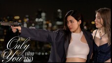 ONLY YOU THE SERIES EP.6 (ENG SUB.)