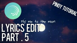 LYRICS EDIT PART 5| - Tutorial Alight Motion