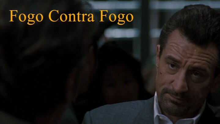 DUBLADO Fogo Contra Fogo (Al pacino  e Robert De Niro)