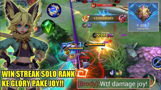 DETIK DETIK SOLO RANK KE MYTHICAL GLORY PAKE JOY APAKAH BAKAL JADI EZ GAME? |TOP GLOBAL JOY GAMEPLAY