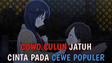 Cowo Culun Jatuh Cinta Kepada Cewe Populer!