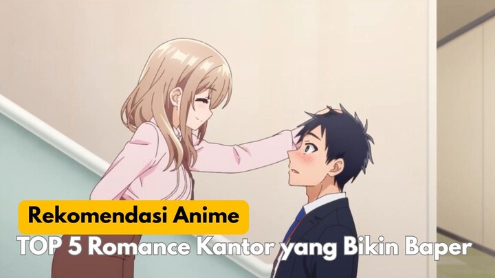 Anime Romance Dewasa yang Lebih Relate dari Kisah SMA