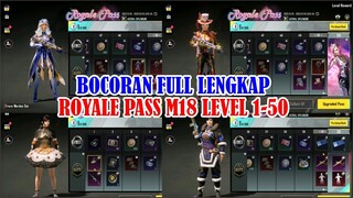 LENGKAP NIH?BOCORAN ROYALE PASS M18 LEVEL 1-50 PUBG MOBILE