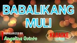 Babalikang Muli - Angeline Quinto | Karaoke Version ðŸŽ¼