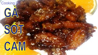 Cách làm món GÀ SỐT CAM TƯƠI CHUA NGỌT cả nhà đều mê tít || By Cooking DT