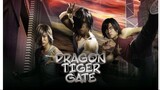 Dragon Tiger Gate (Tagalog Dubbed)