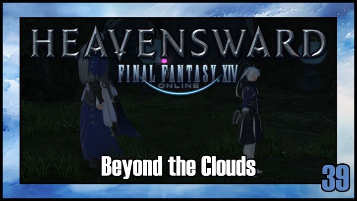 Final Fantasy 14 - Beyond the Clouds | Heavensward Main Scenario Quest | 4K60FPS