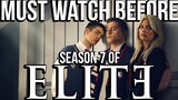 ELITE Season 1-6 Recap | Must Watch Before ELITE Season 7 | Netflix Series Explained