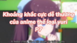 Khoảng khắc cực dễ thương của anime thể loại yuri P7| #anime #animeyuri #animekawaii