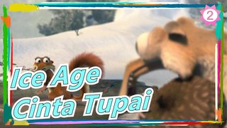 [Ice Age] Cinta Tupai_2