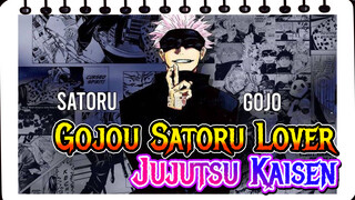 How Teacher Gojo Satoru Became Everyone's Lover | Jujutsu Kaisen