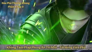 Đấu Phá Thương Khung Phần 8 Tập 9 Vietsub |  Tiêu Viêm Đến Hồng Viễn Phủ