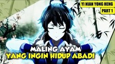 ALUR CERITA DONGHUA YI NIAN YONG HENG PART 1 - DARI BOCAH SEBATANG KARA MENUJU KEABADIAN