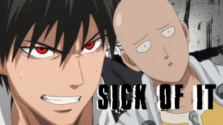 One Punch Man AMV - Sick of It