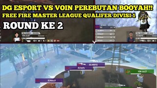 DG ESPORT VS VOIN!! PEREBUTAN BOOYAH ROUND 2 | FFML SEASON 6 QUALIFERS DIVISI 1 - Garena free fire