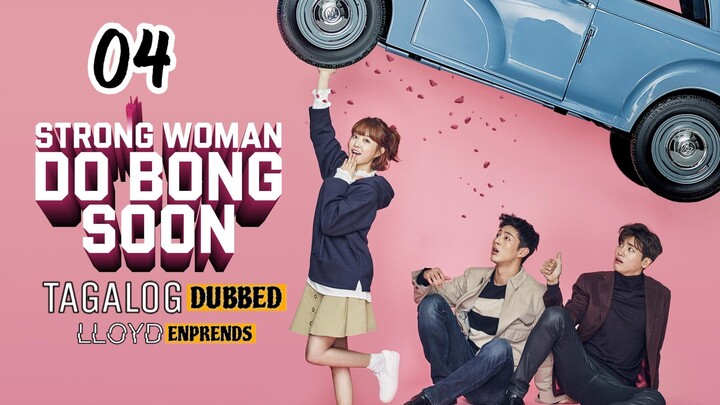 Strong Woman Do Bong Soon episode 4 tagalog dub / dubbed 2017 • Romance