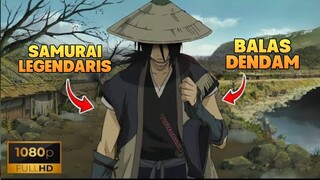 Balas dendam sang samurai LEGENDARIS