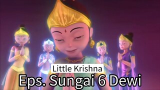 Little Krishna - Eps. Sungai 6 Dewi - Bahasa Indonesia // Full Episode