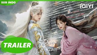 [Trailer]🥹Kisah cinta yang menyakitkan🥰| Fox Spirit Matchmaker: Sword and Beloved | iQIYI Indonesia