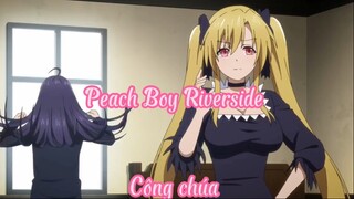 Peach Boy Riverside 4 Công chúa sao ?