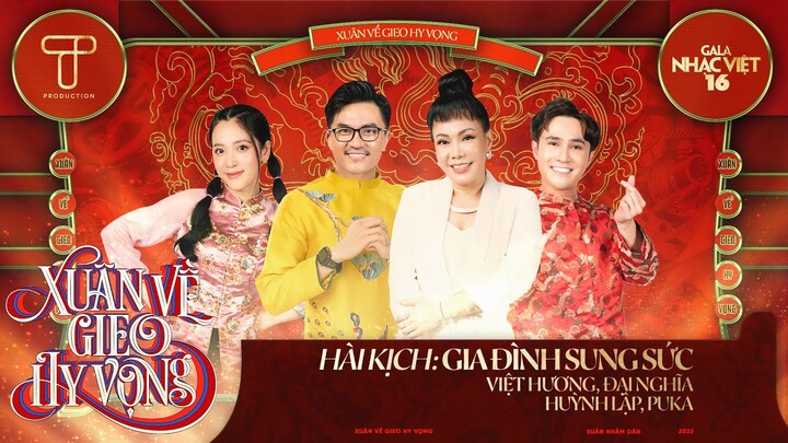 Hài Tết: Gia Đình Sung Sức - Việt Hương, Đại Nghĩa, Huỳnh Lập, Puka | Gala Nhạc Việt 16 (Official)