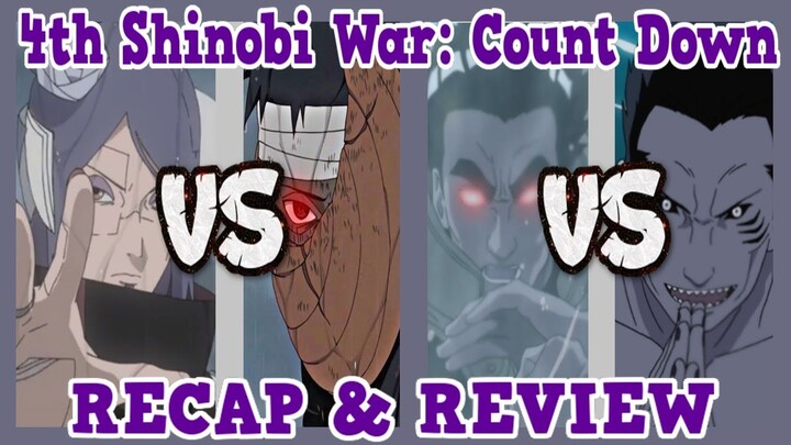 Naruto Shippuden Arc 9 - 4th Shinobi War: Count Down (Part 2)