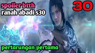 Batle Through The Heavens Ranah Abadi S30 Part 30 : Pertempuran Pertama