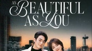 as beautiful as you ep 1
