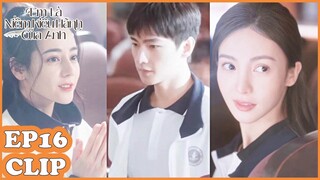 Clip | Em Là Niềm Kiêu Hãnh Của Anh | Tập 16 (Vietsub) | Dương Dương & Địch Lệ Nhiệt Ba | WeTV