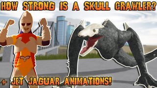 JET JAGUAR ANIMATIONS! + HOW STRONG IS A SKULL CRAWLER? | Roblox Kaiju Universe