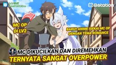 Baru Nih...Auto List | Anime Dimana MC Jadi OVERPOWER Setelah Dikucilkan!!