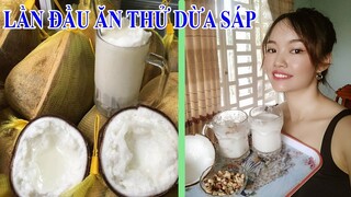 DỪA SÁP - SINH TỐ DỪA SÁP- DỪA SÁP DẦM SỮA-  Lần đầu ăn thử DỪA SÁP và cái kết ?