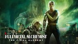 Fullmetal Alchemist: The Final Alchemy 2022 (English Sub 1080p)