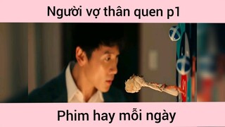 Người vợ thân quen p1