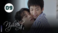 Tập 9| Nghịch Ái - Revenged Love (Điền Hữu Ninh, Tử Du, Lưu Hiên Thừa,...).