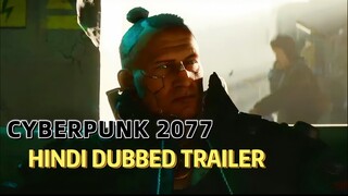 Cyberpunk 2077 - EP 3 2018 Hindi dubbed Trailer