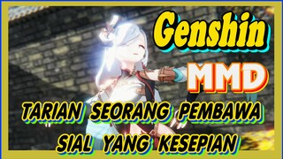 [Genshin, MMD] Tarian seorang pembawa sial yang kesepian