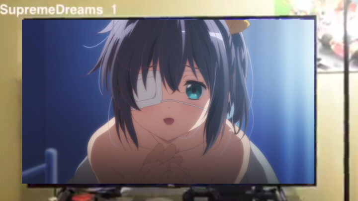 Your Friend Came When You Were Watching "Chunibyo"