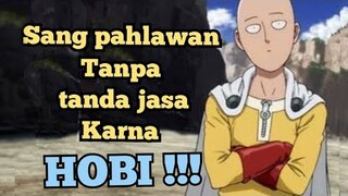 sang pahlawan tanpa tanda jasa | one punch man