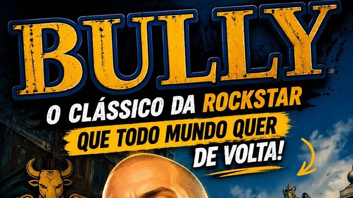 BULLY: O jogo da Rockstar que todo mundo quer de volta!