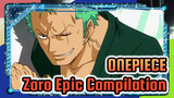ONEPIECE | Zoro: Handsome is the end!  Epic Compilation