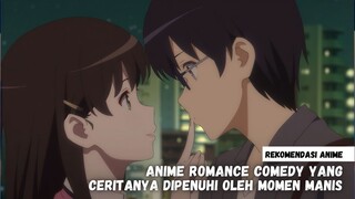 Rekomendasi anime romance comedy yang ceritanya dipenuhi oleh momen manis