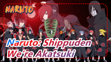 [Naruto: Shippuden] We're Akatsuki, an Organization That Aims to Conquer the World