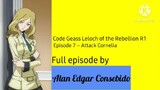 Code Geass: Lelouch of the Rebellion R1 Episode 7 – Attack Cornelia
