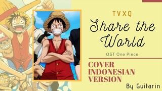 【Share The World】TVXQ (Cover Indonesia Version)